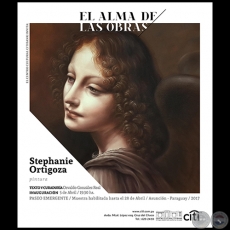 El alma de las obras - Exposición de Stephanie Ortigoza - Miércoles 5 de Abril de 2017